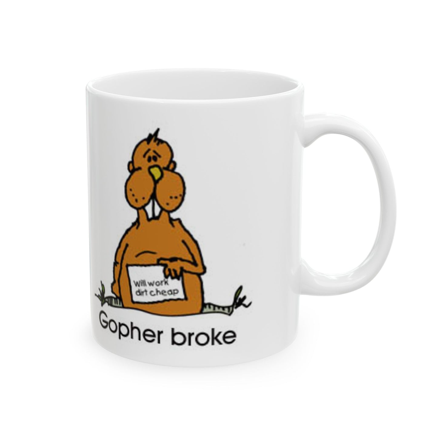 Gopher Broke Ceramic Mug, (11oz, 15oz)