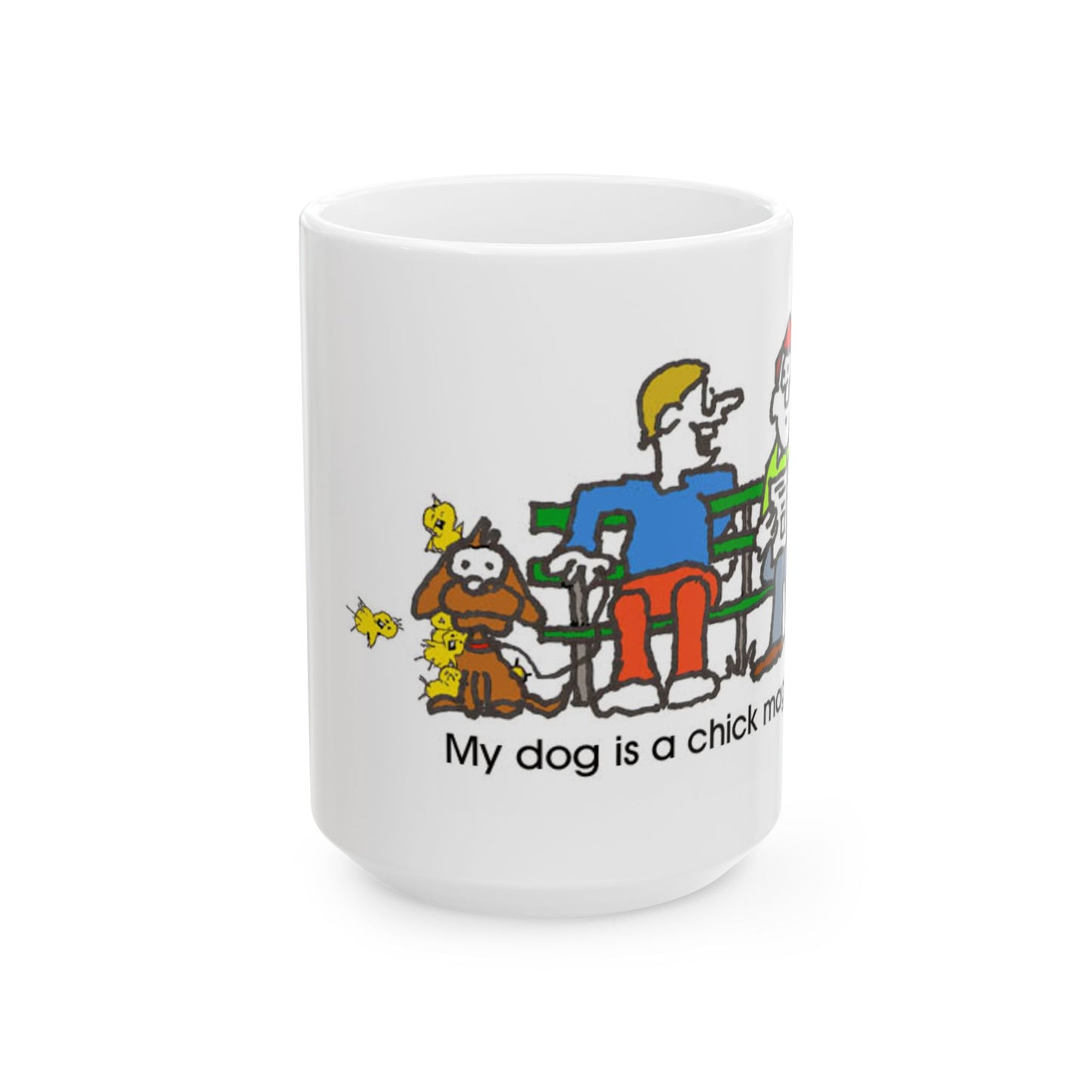 Chick Magnet Ceramic Mug, (11oz, 15oz)