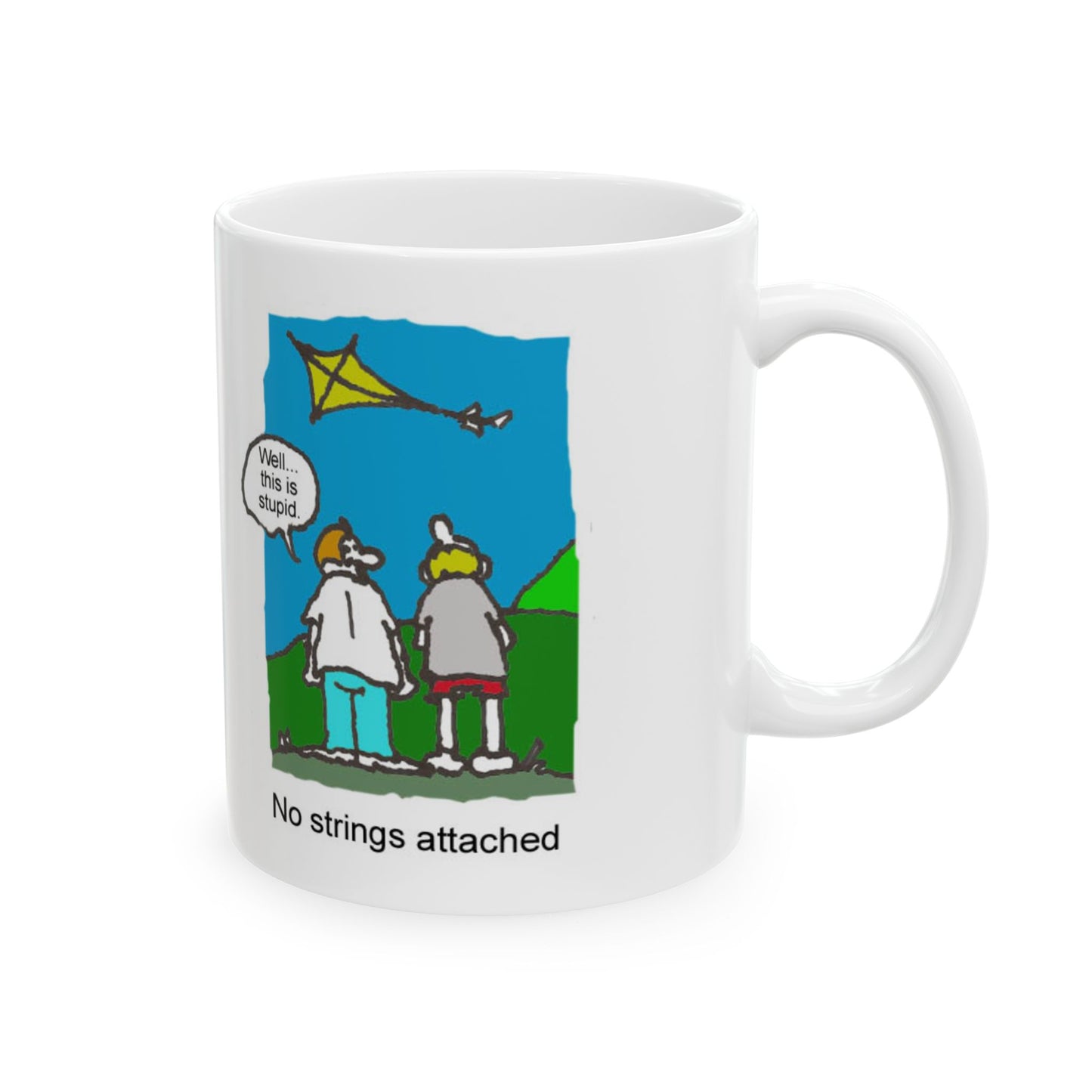 No Strings Attached Ceramic Mug, (11oz, 15oz)