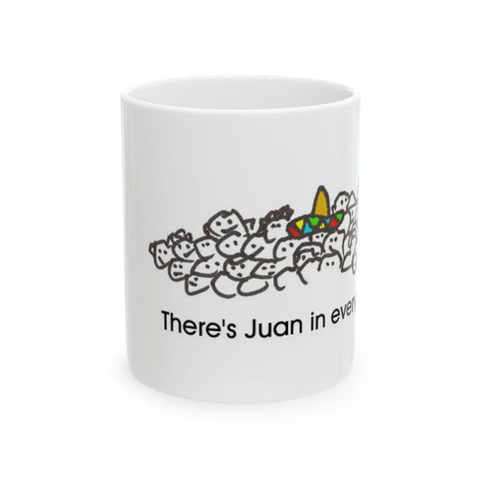 Juan in everyone crowd Ceramic Mug, (11oz, 15oz)