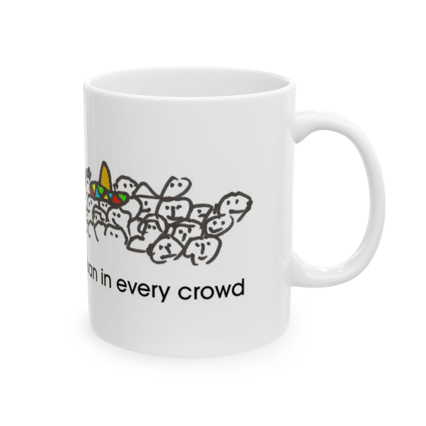 Juan in everyone crowd Ceramic Mug, (11oz, 15oz)