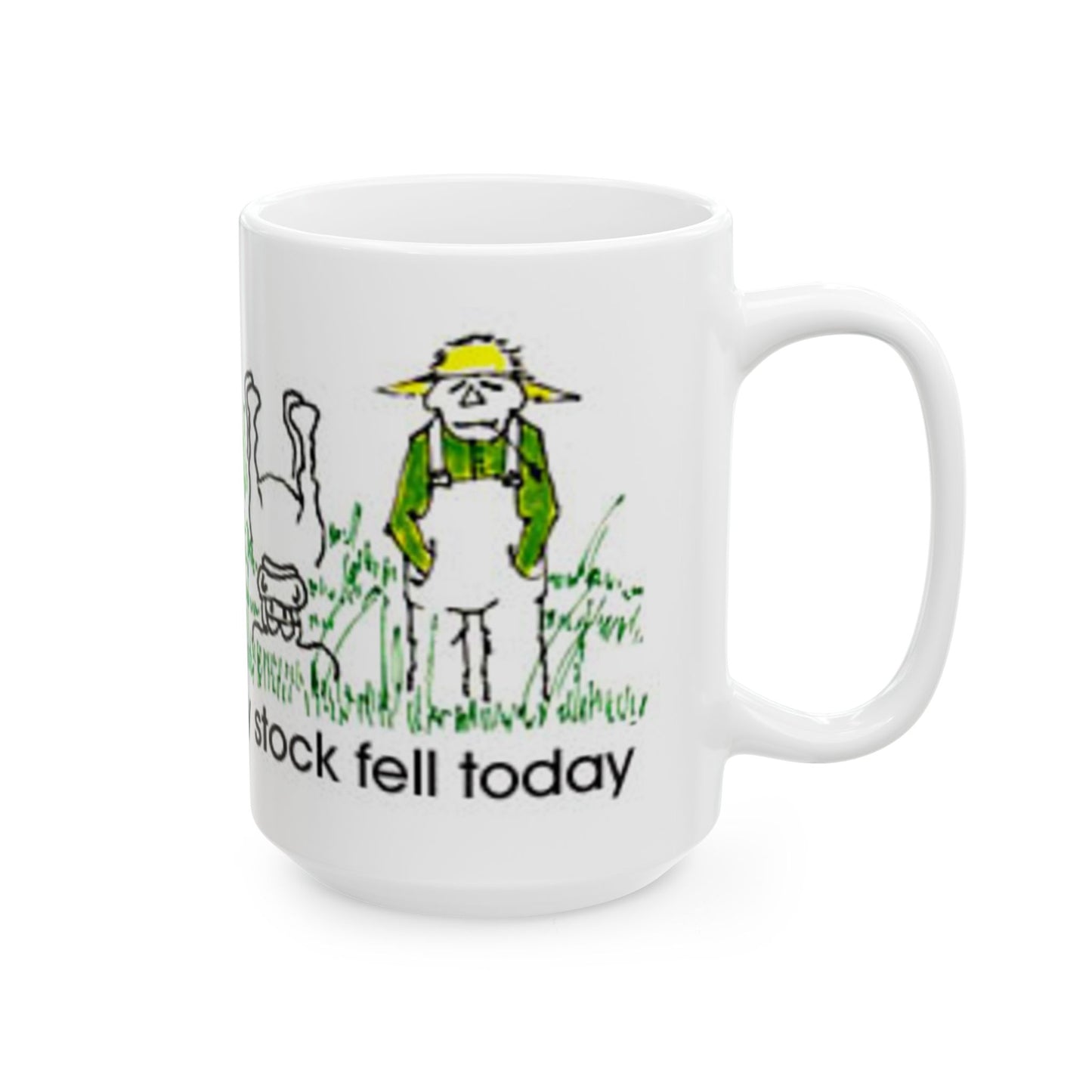 My Stock Fell Ceramic Mug, (11oz, 15oz)